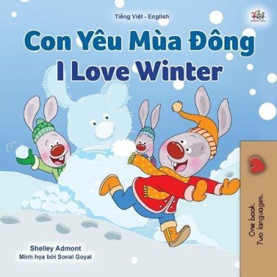 I Love Winter - in Vietnamese and English (PB)