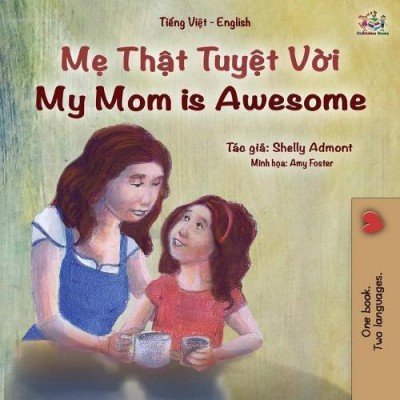 My Mom is Awesome - in Vietnamese and English (PB)