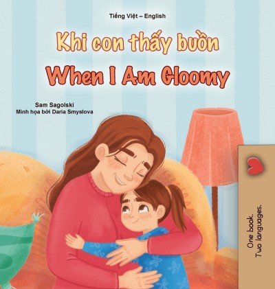When I am Gloomy  -  in Vietnamese and English   (HC)