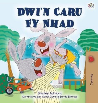I Love My Dad - in Welsh only (HC)