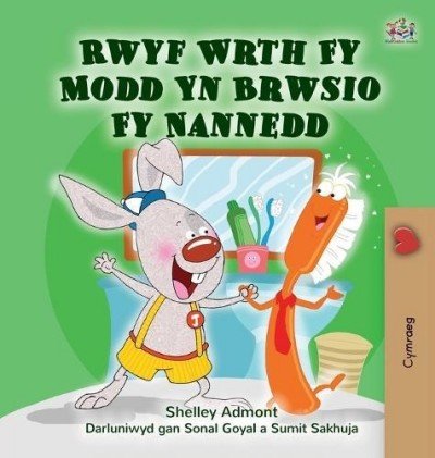 I Love to Brush My Teeth - in Welsh only (HC)