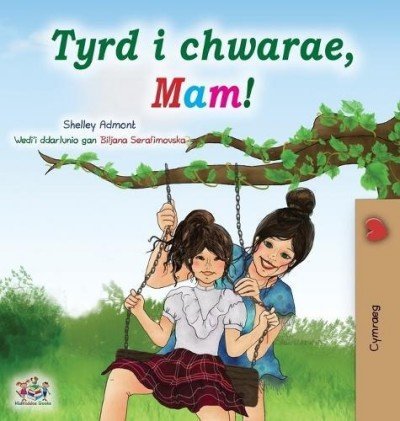 Lets Play, Mom! - in Welsh only (HC)
