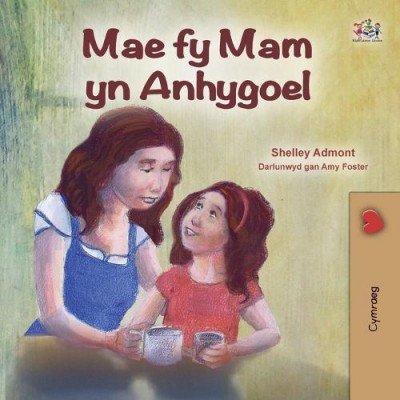 My Mom is Awesome - in Welsh only (PB)