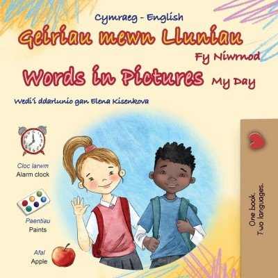Words in Pictures - My Day  -  in Welsh and English   (PB)