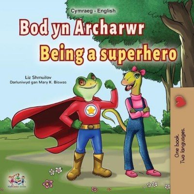 Being a Superhero  -  in Welsh and English   (PB)