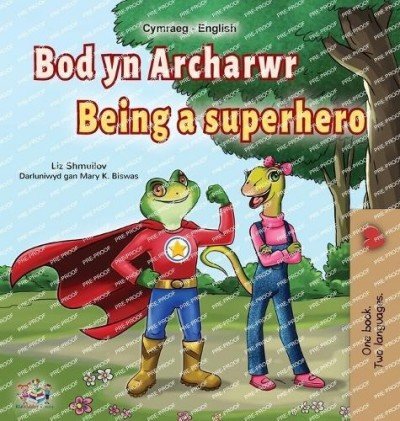 Being a Superhero  -  in Welsh and English   (HC)