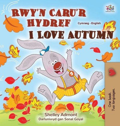I Love Autumn - in Welsh and English (HC)