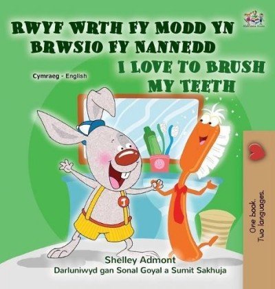 I Love to Brush My Teeth - in Welsh and English (HC)