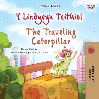 The traveling Caterpillar - in Welsh and English (PB)