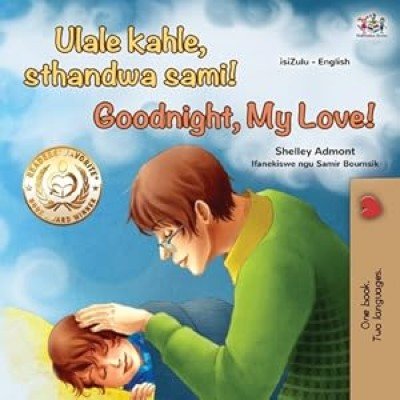 Goodnight, My Love! - in Zulu and English (PB)