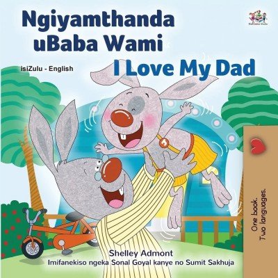 I Love My Dad - in Zulu and English (PB)