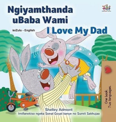 I Love My Dad - in Zulu and English (HC)