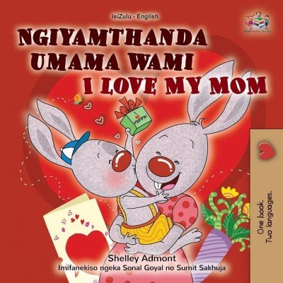 I Love My Mom - in Zulu and English (PB)