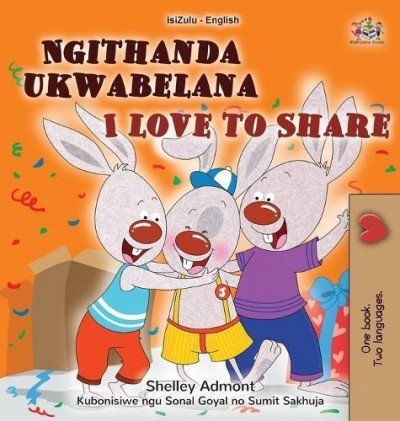 I Love to Share  -  in Zulu and English   (HC)