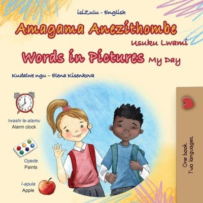 Words in Pictures - My Day  -  in Zulu and English   (PB)