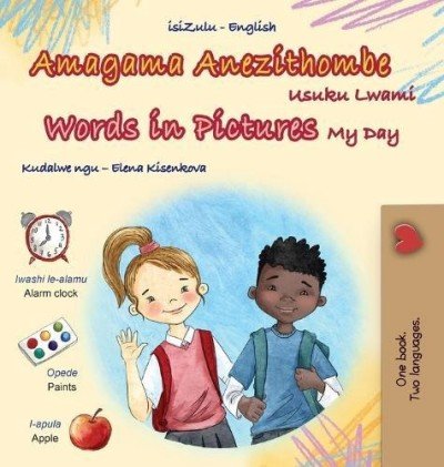 Words in Pictures - My Day  -  in Zulu and English   (HC)