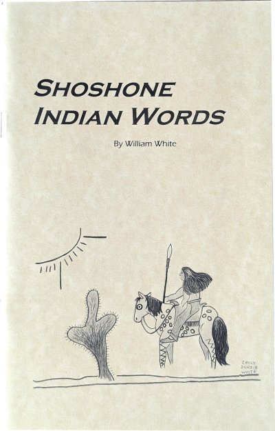 Shoshone Indian Words by William White